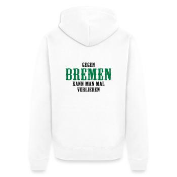 Gegen Bremen kann man mal verlieren - Unisex Premium Bio Zip Hoodie - Weiß - Hinten - Thijin (182cm)