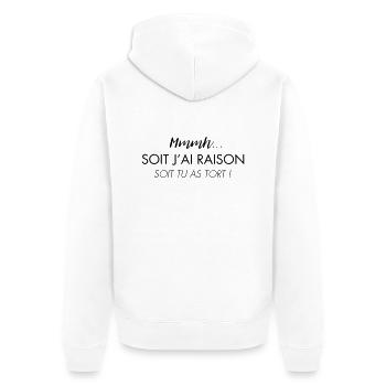 J'ai toujours raison - Veste à capuche bio Premium Unisexe - blanc - Dos - Thijin (182cm)