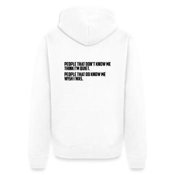 Funny Quotes: People that don't know me ... - Veste à capuche bio Premium Unisexe - blanc - Dos - Thijin (182cm)