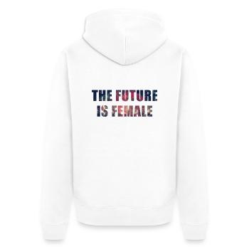 The Future Is Female, Women, Birthday, Valentine's - Veste à capuche bio Premium Unisexe - blanc - Dos - Thijin (182cm)