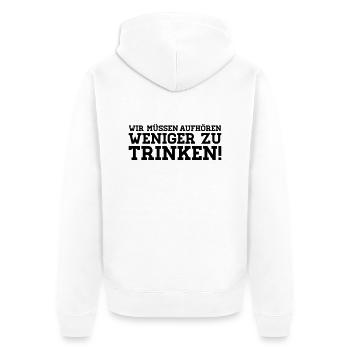 We have to stop less to drink! - Unisex Premium Organic Zip Hoodie - white - Back - Thijin (182cm)