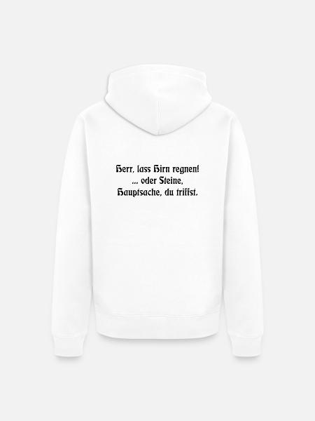 Herr lass Hirn regnen - Unisex Premium Bio Zip Hoodie - Weiß