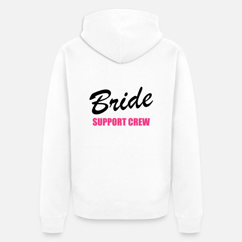 Bride Support Crew 2clr - Unisex Premium Bio Zip Hoodie - Weiß