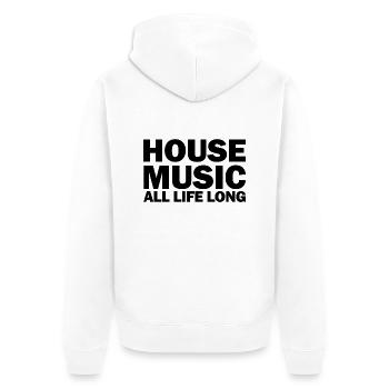 House Music All Life Long Techno Music - Unisex Premium Organic Zip Hoodie - white - Back - Thijin (182cm)