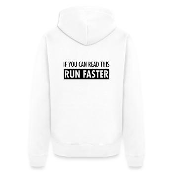 If You Can Read This - Run Faster - Unisex Premium Bio Zip Hoodie - Weiß - Hinten - Thijin (182cm)