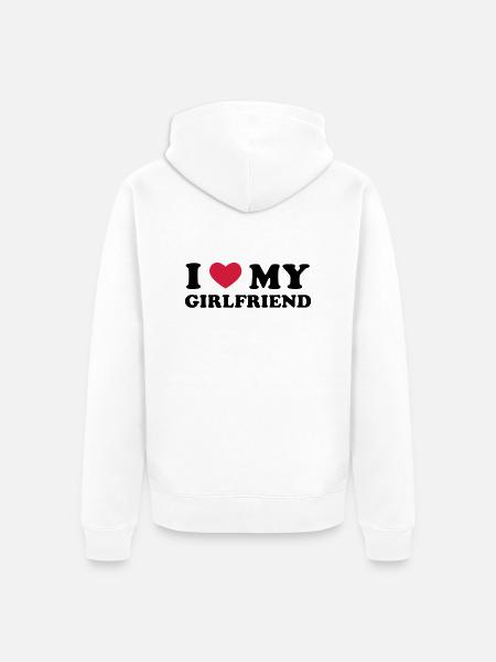 I Love My Girlfriend - Veste à capuche bio Premium Unisexe - blanc