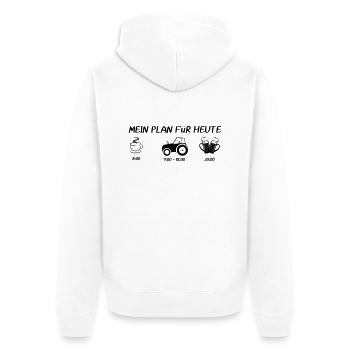 MEIN PLAN Für HEUTE Traktor Landwirt - Unisex Premium Bio Zip Hoodie - Weiß - Hinten - Thijin (182cm)