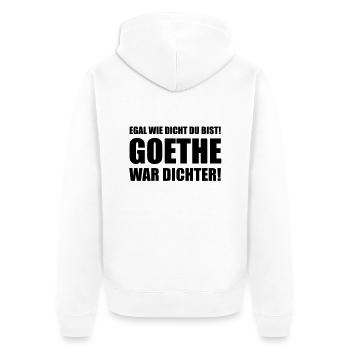 Egal wie dicht du bist! Goethe war dichter! - Unisex Premium Bio Zip Hoodie - Weiß - Hinten - Thijin (182cm)