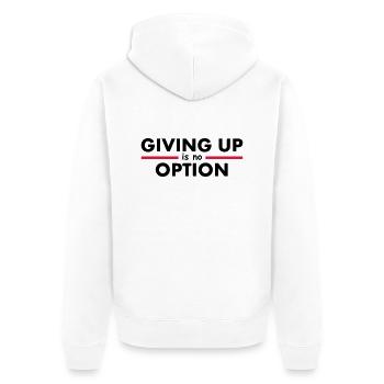 Giving Up is no Option - Unisex Premium Organic Zip Hoodie - white - Back - Thijin (182cm)