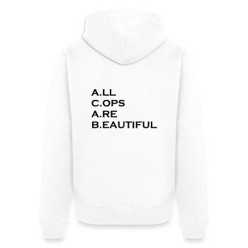 All Cops are Beautiful - Unisex Premium Bio Zip Hoodie - Weiß - Hinten - Thijin (182cm)