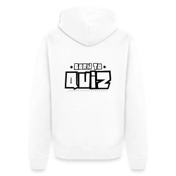 Born to quiz 2018 - Unisex Premium Organic Zip Hoodie - white - Back - Thijin (182cm)