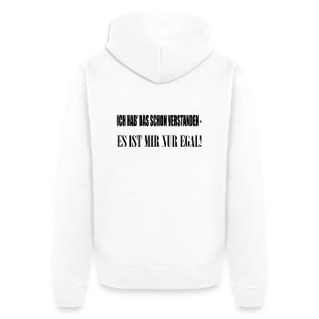 Hab's schon verstanden - ist mir nur egal - Unisex Premium Bio Zip Hoodie - Weiß - Hinten - Thijin (182cm)