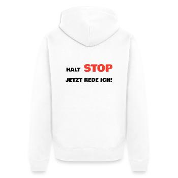 halt stop rede ich - Unisex Premium Bio Zip Hoodie - Weiß - Hinten - Thijin (182cm)