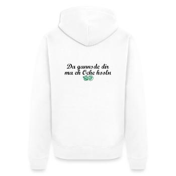 Da gannsde dir ma eh Oche hooln - Unisex Premium Bio Zip Hoodie - Weiß - Hinten - Thijin (182cm)