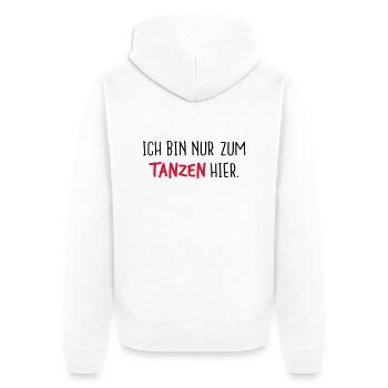 Ich bin nur zum tanzen hier. - Unisex Premium Bio Zip Hoodie - Weiß - Hinten - Thijin (182cm)