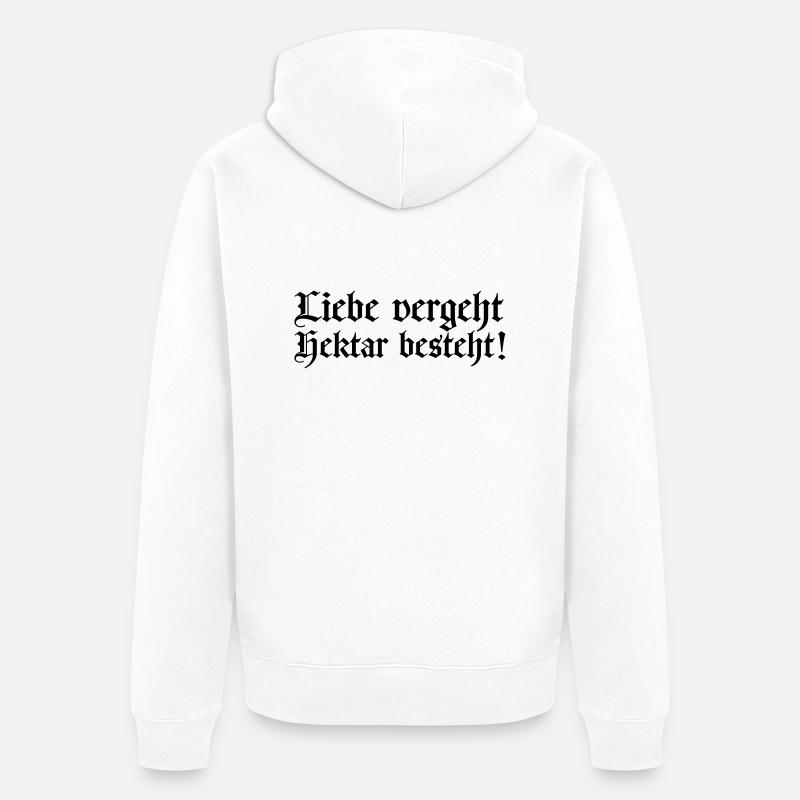 liebe vergeht - hektar besteht - Unisex Premium Bio Zip Hoodie - Weiß