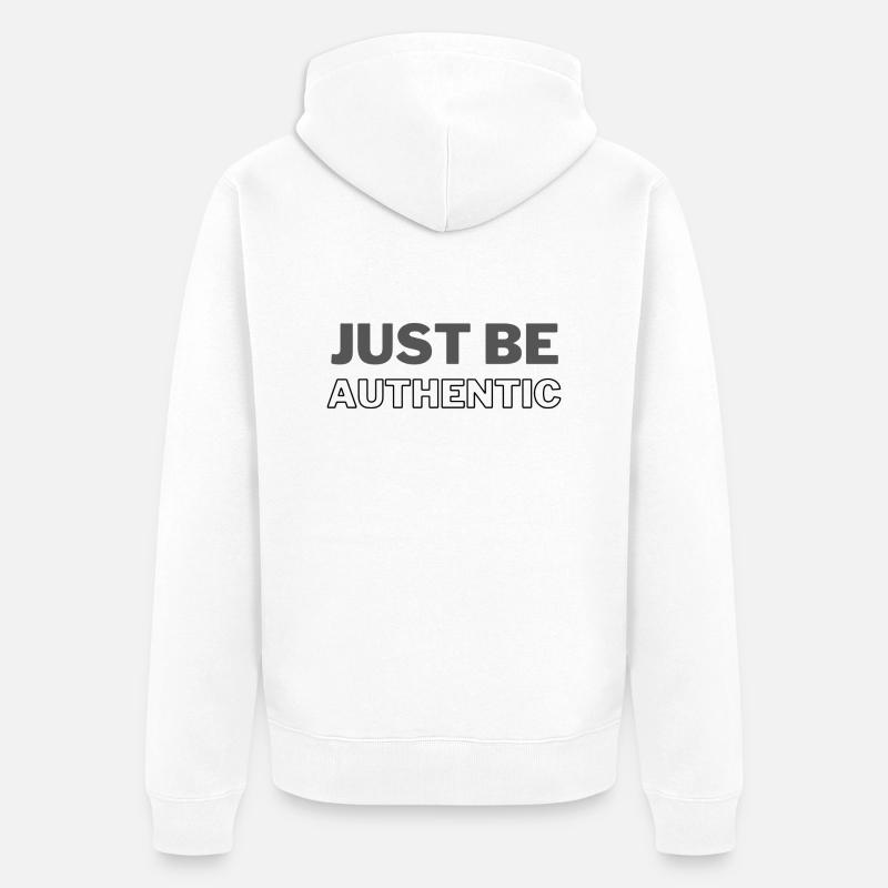 juste être authentique - Veste à capuche bio Premium Unisexe - blanc