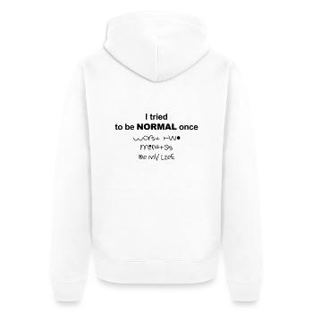 I tried to be normal once - Veste à capuche bio Premium Unisexe - blanc - Dos - Thijin (182cm)