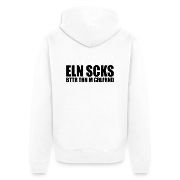 ELN SCKS BTTR THN M GRLFRND - Unisex Premium Bio Zip Hoodie - Weiß - Hinten - Thijin (182cm)