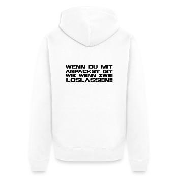 wenn du mit anpackst ist wie wenn zwei loslassen - Unisex Premium Bio Zip Hoodie - Weiß - Hinten - Thijin (182cm)