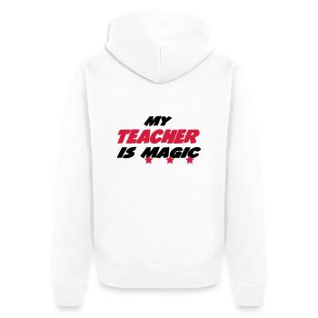 My teacher is magic - Unisex Premium Organic Zip Hoodie - white - Back - Thijin (182cm)