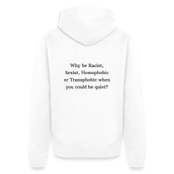 Gegen Rassismus, Sexismus, Homphobie, Mund halten. - Unisex Premium Bio Zip Hoodie - Weiß - Hinten - Thijin (182cm)