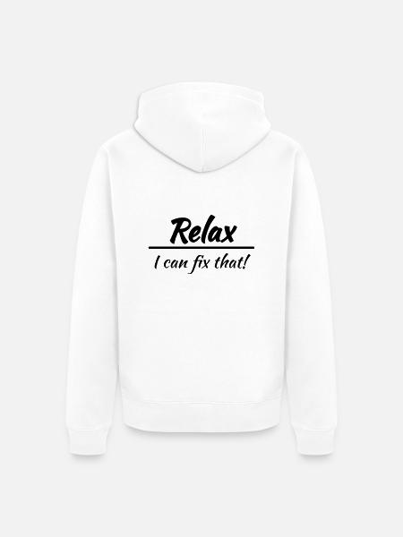 Relax, I can fix that! - Unisex Premium Organic Zip Hoodie - white
