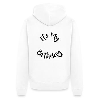 It s My Birthday geburtstag feiern party jubilaeum - Unisex Premium Bio Zip Hoodie - Weiß - Hinten - Thijin (182cm)