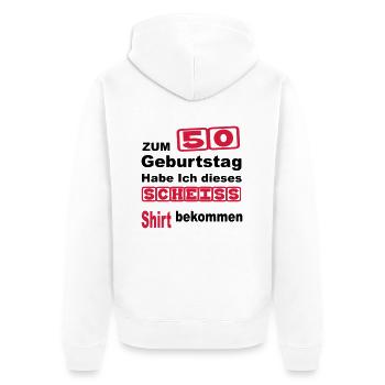 Geburstag Alter 50 Scheiss Shirt Birthday Geschenk - Unisex Premium Bio Zip Hoodie - Weiß - Hinten - Thijin (182cm)