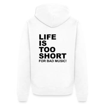 Life Is Too Short Bad Music - Unisex Premium Bio Zip Hoodie - Weiß - Hinten - Thijin (182cm)