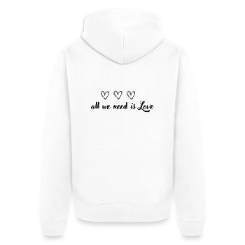 all we need is love - Unisex Premium Bio Zip Hoodie - Weiß - Hinten - Thijin (182cm)