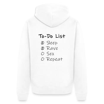 to do list sleep rave sex repeat lustig Spruch Fun - Unisex Premium Bio Zip Hoodie - Weiß - Hinten - Thijin (182cm)