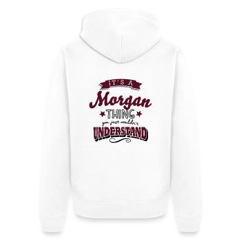 its a morgan name surname thing - Unisex Premium Organic Zip Hoodie - white - Back - Thijin (182cm)