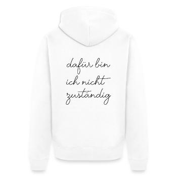 Dafür bin ich nicht zuständig typisch deutsch - Unisex Premium Bio Zip Hoodie - Weiß - Hinten - Thijin (182cm)