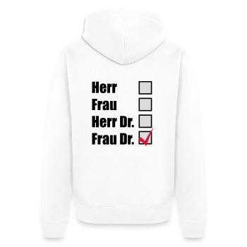 Frau Dr. - Unisex Premium Bio Zip Hoodie - Weiß - Hinten - Thijin (182cm)