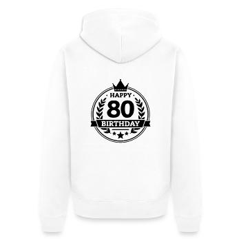 Happy 80. Birthday - Unisex Premium Bio Zip Hoodie - Weiß - Hinten - Thijin (182cm)