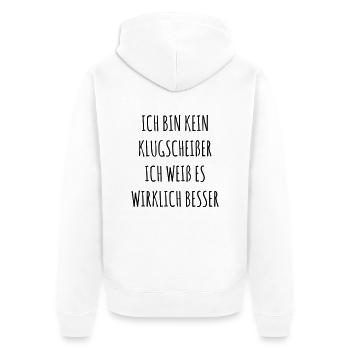 Ich bin kein Klugscheißer, ich weiß es besser - Unisex Premium Bio Zip Hoodie - Weiß - Hinten - Thijin (182cm)