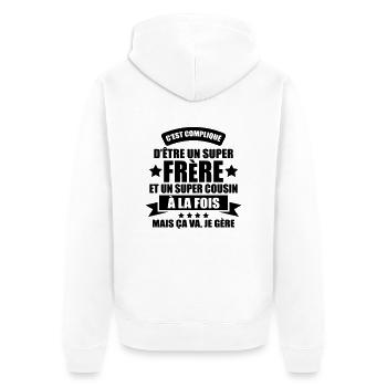 compliqué d'être un super frère et un super cousin - Veste à capuche bio Premium Unisexe - blanc - Dos - Thijin (182cm)