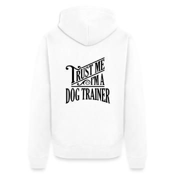 Trust me I'm a dog trainer pro design - Unisex Premium Organic Zip Hoodie - white - Back - Thijin (182cm)