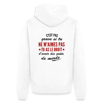 humour - tu as le droit d'avoir des goûts de merde - Veste à capuche bio Premium Unisexe - blanc - Dos - Thijin (182cm)