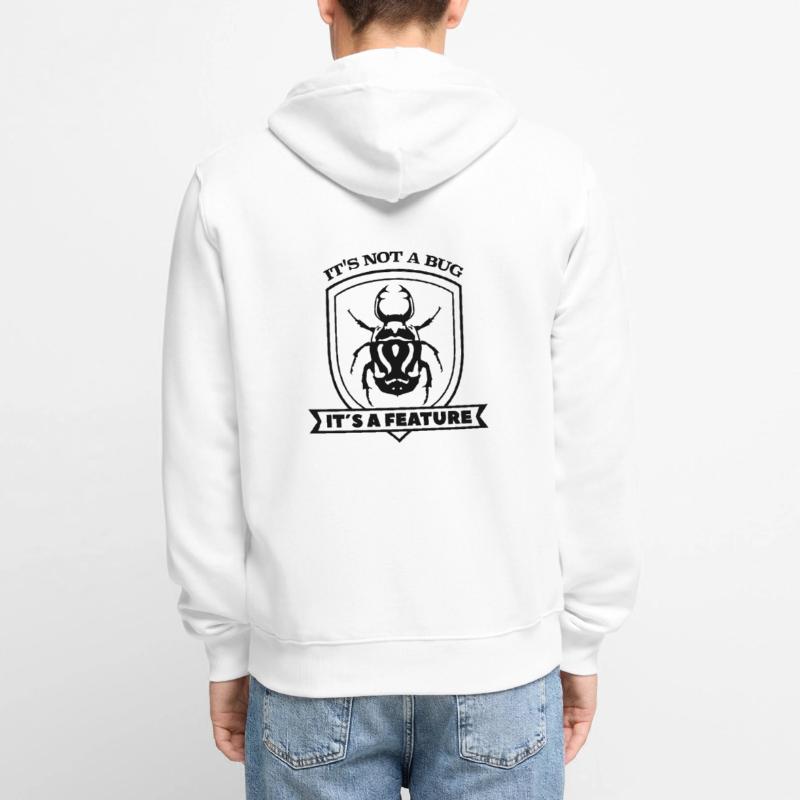 it not a bug it´s a feature Spruch Sprüche code Unisex Premium Organic Zip Hoodie