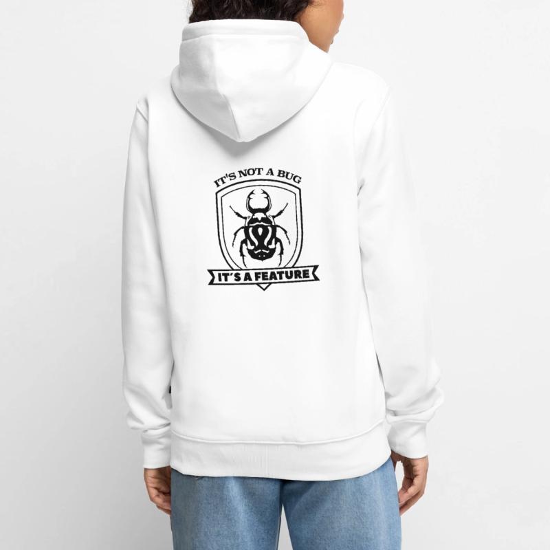 it not a bug it´s a feature Spruch Sprüche code Unisex Premium Organic Zip Hoodie