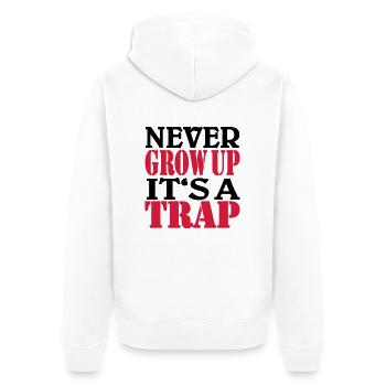 Never grow up, it's a Trap - Unisex Premium Organic Zip Hoodie - white - Back - Thijin (182cm)
