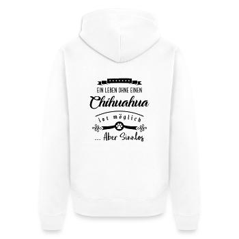 chihuahua leben sinnlos - Unisex Premium Bio Zip Hoodie - Weiß - Hinten - Thijin (182cm)