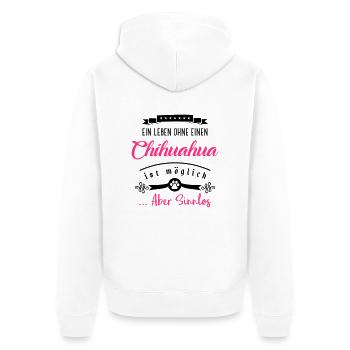chihuahua leben sinnlos hund - Unisex Premium Bio Zip Hoodie - Weiß - Hinten - Thijin (182cm)