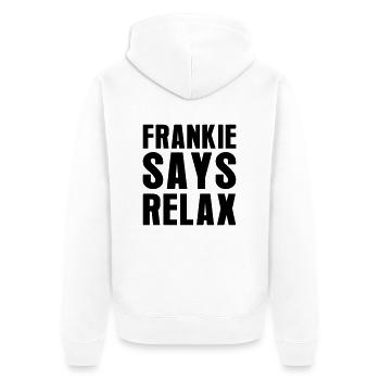 Frankie Says Relax - Unisex Premium Bio Zip Hoodie - Weiß - Hinten - Thijin (182cm)