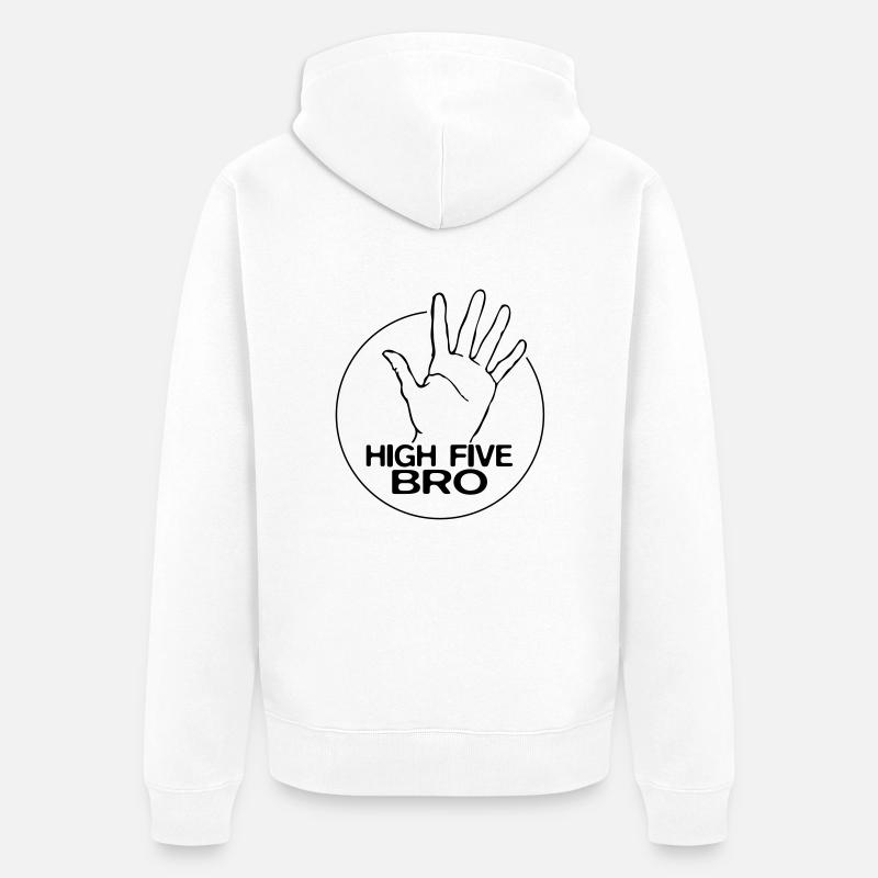 High Five Bro! - Veste à capuche bio Premium Unisexe - blanc