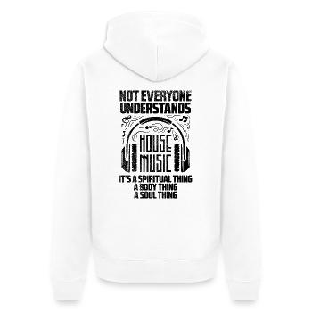 House Music Verstehen Nur Echte DJs - Unisex Premium Bio Zip Hoodie - Weiß - Hinten - Thijin (182cm)