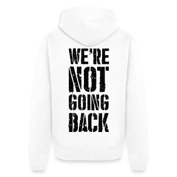 we're not going back - Unisex Premium Organic Zip Hoodie - white - Back - Thijin (182cm)