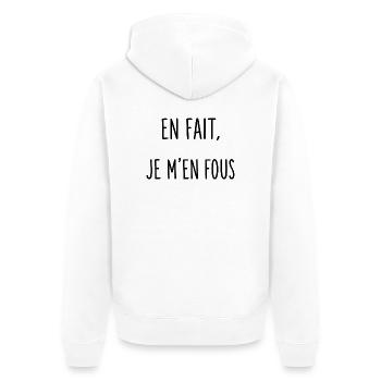 En fait, je m'en fous - Veste à capuche bio Premium Unisexe - blanc - Dos - Thijin (182cm)